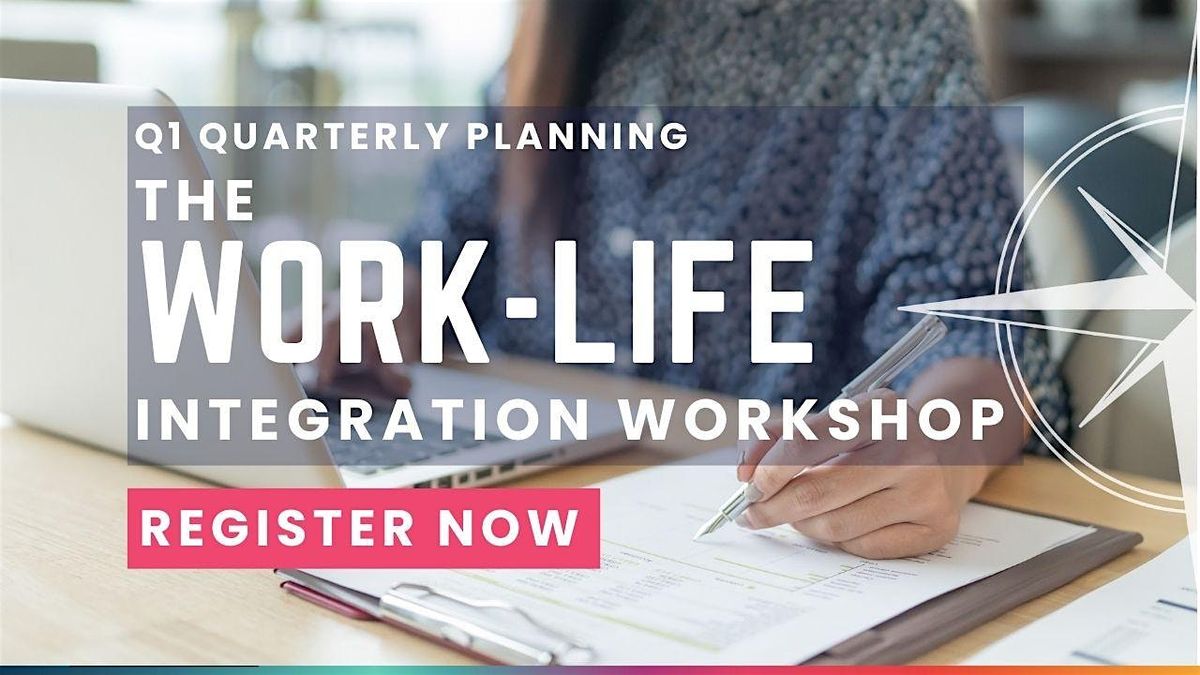 THE WORK-LIFE INTEGRATION WORKSHOP Q1 2026 | IN-PERSON, 13 January | Event in Calgary | AllEvents