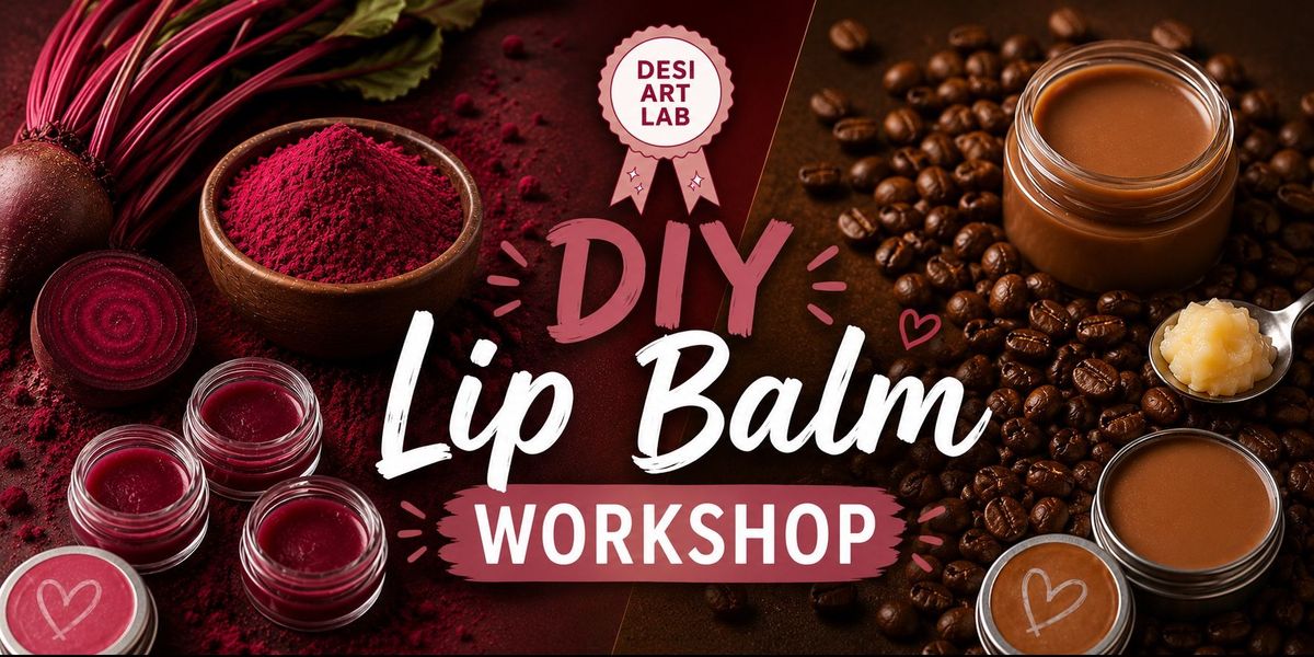 Lip balm workshop