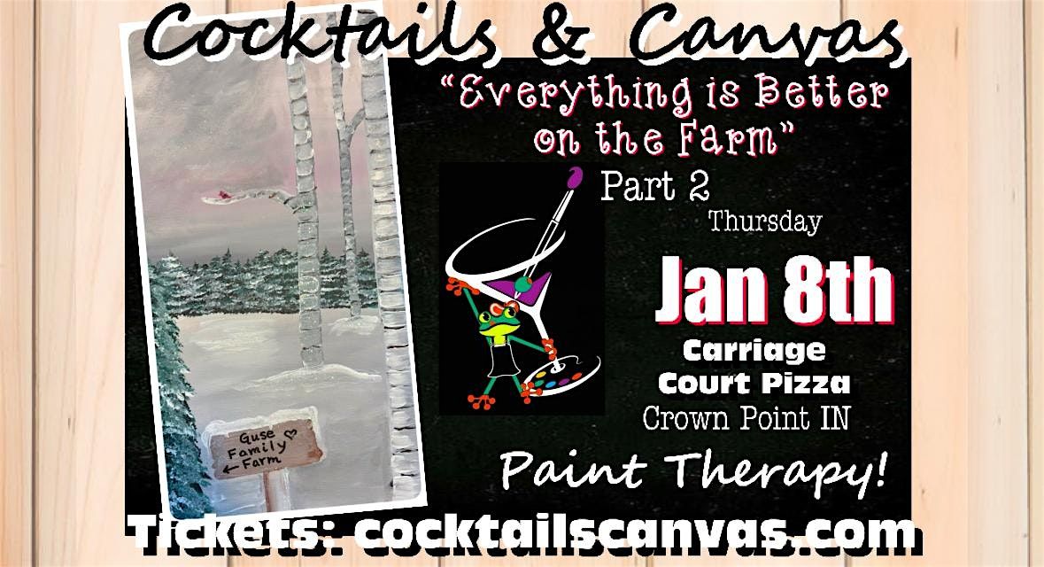 "Everything is Better on the Farm" Cocktails & Canvas Fun Paint & Sip Event, 8 January | AllEvents