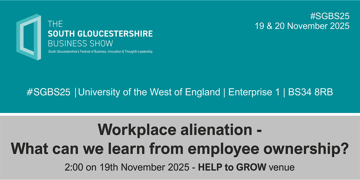 Workplace alienation - What can we learn from employee ownership?, 19 November | Event in Bristol | AllEvents