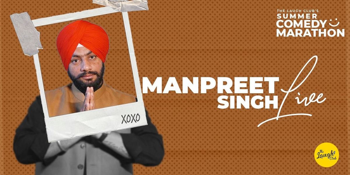 Manpreet Singh Live, 20 July | Event in Chandigarh | AllEvents