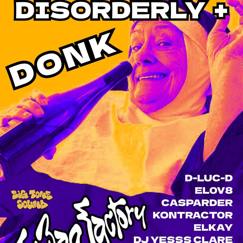 The Donk, The Whole Donk and Nothing but The Donk. | Event in Salford | AllEvents