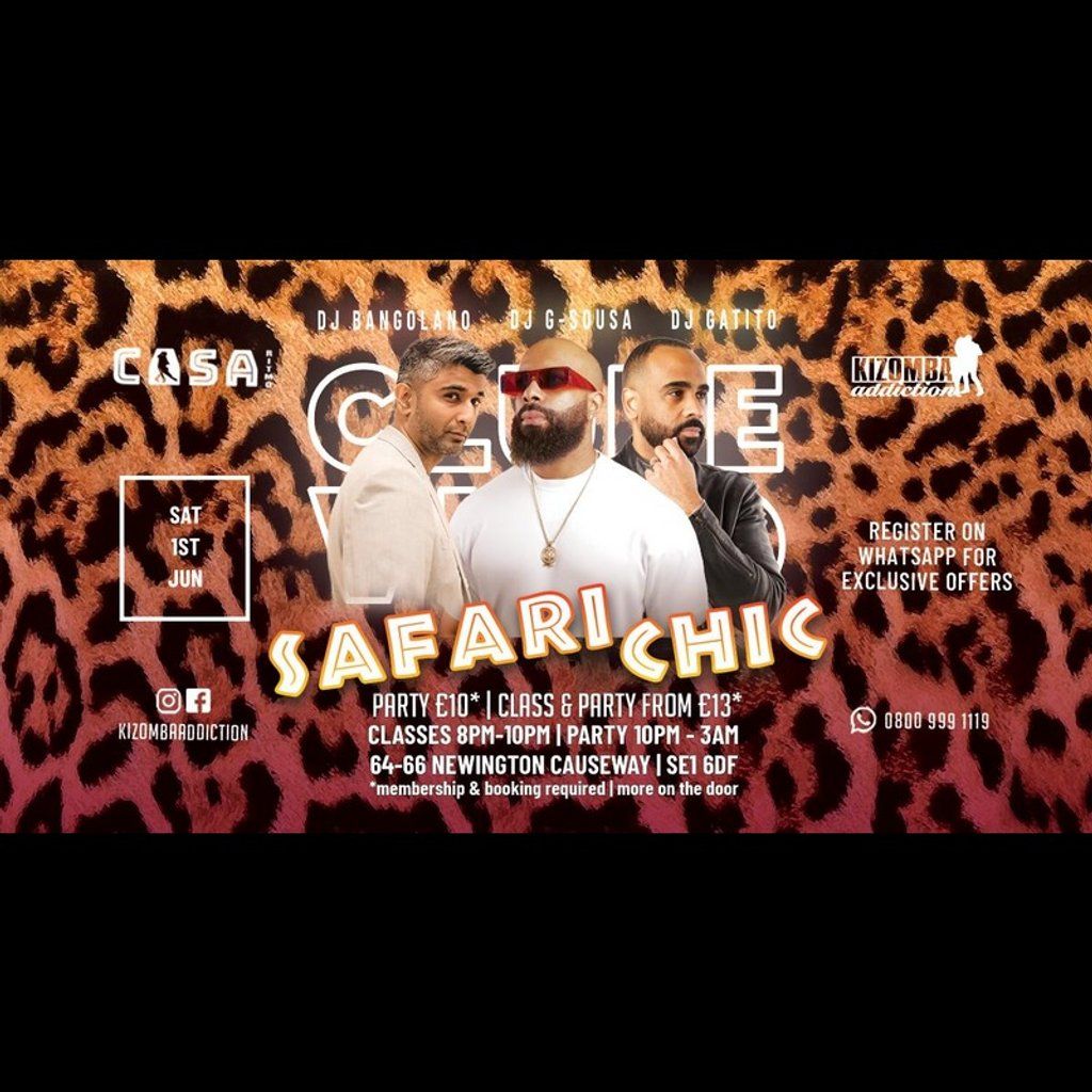 Clube Vicio - Safari Chic Edition With DJ Bangolano, DJ G-Sousa, Casa ...