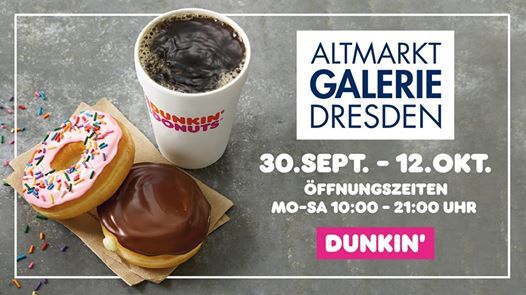 Dunkin Donuts Kommt Nach Dresden In Die Altmarkt Galerie Altmarktgalerie Dresden September 30 19 Allevents In