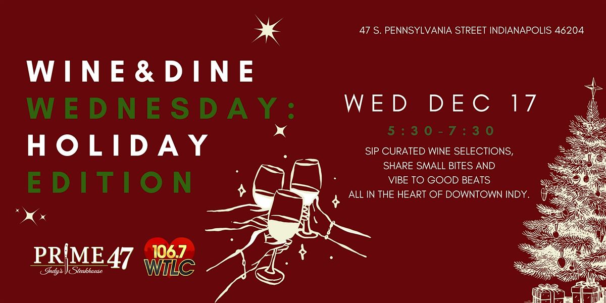 Wine & Dine Wednesday: Holiday Edition, 17 December | Event in Indianapolis | AllEvents