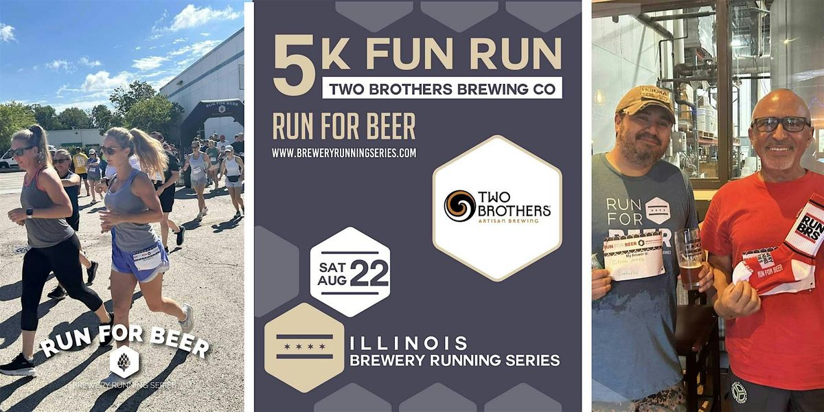 5k Fun Run x Two Brothers Tap House | 2026 IL Brewery Running Series, 22 August | Event in Warrenville | AllEvents
