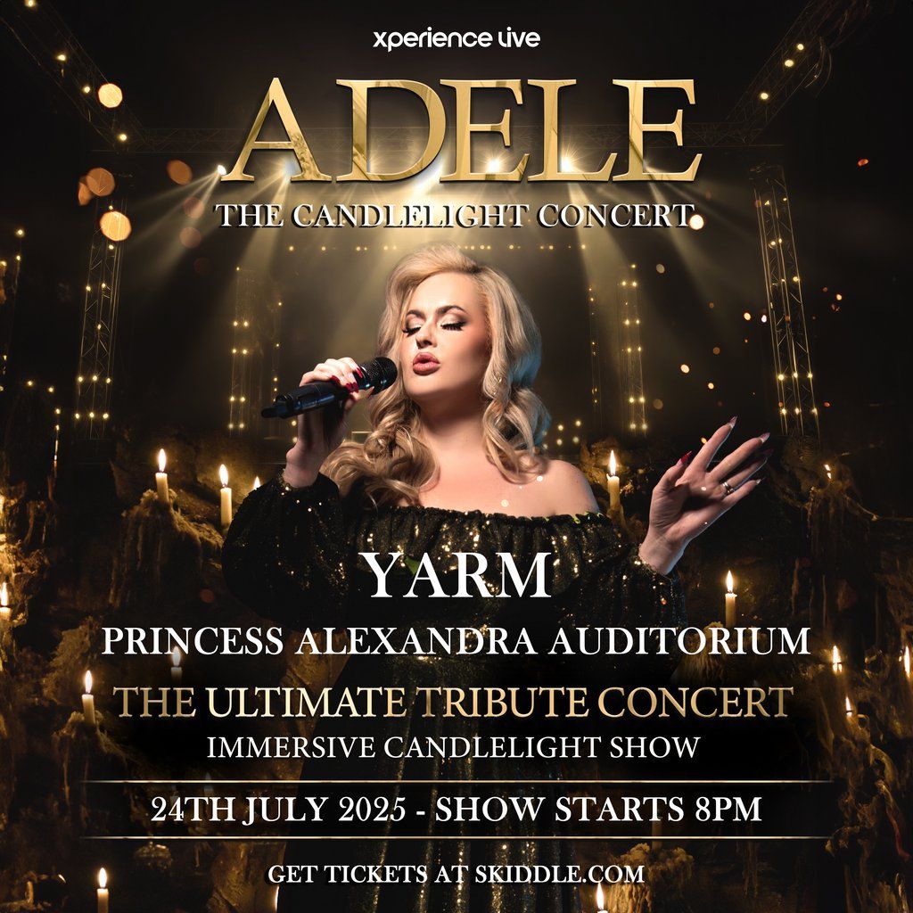 Adele - The Candlelight Concert - Yarm, 24 July | Event in Yarm | AllEvents