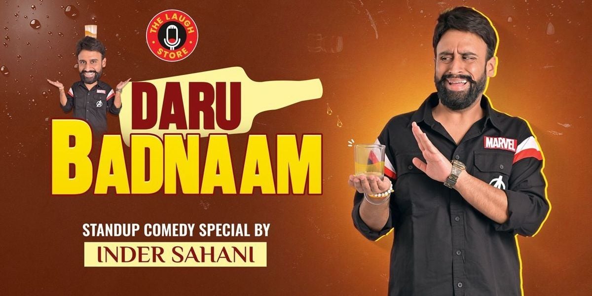 Daru Badnaam - A Comedy Show by Inder Sahani