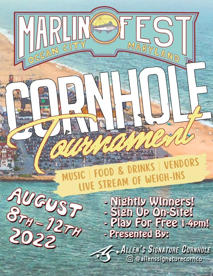 Marlin Fest Daily Cornhole Tournaments, Inlet Rd, Ocean City, MD