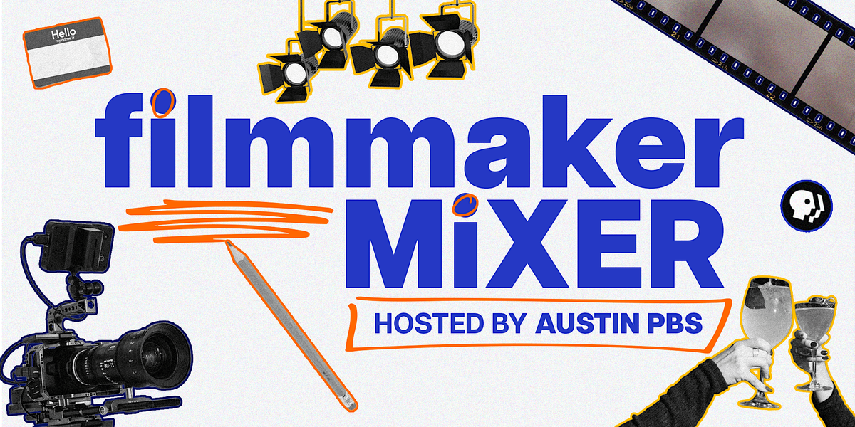 Austin PBSs Filmmaker Mixer Event!, Austin PBS, 22 October 2026 | AllEvents