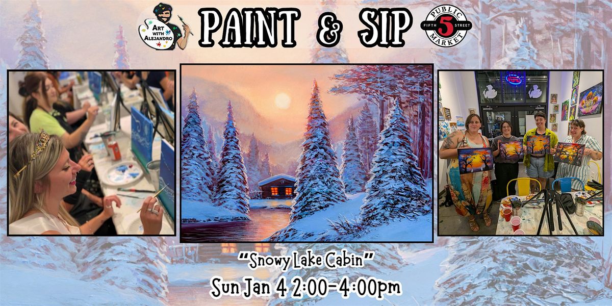 Paint & Sip at 5th St Alley “Snowy Lake Cabin”, 4 January | Event in Eugene | AllEvents