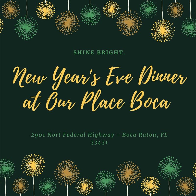 New Years Eve Dinner Live Music At Our Place Boca Raton