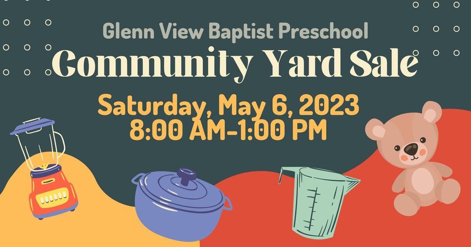 Glenn View Baptist Preschool Yard Sale, Glenn View Baptist Church