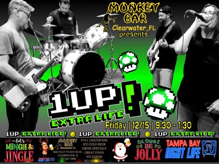 1UP EXTRA LIFE Debut at The Monkey Bar, The Monkey Bar Clearwater