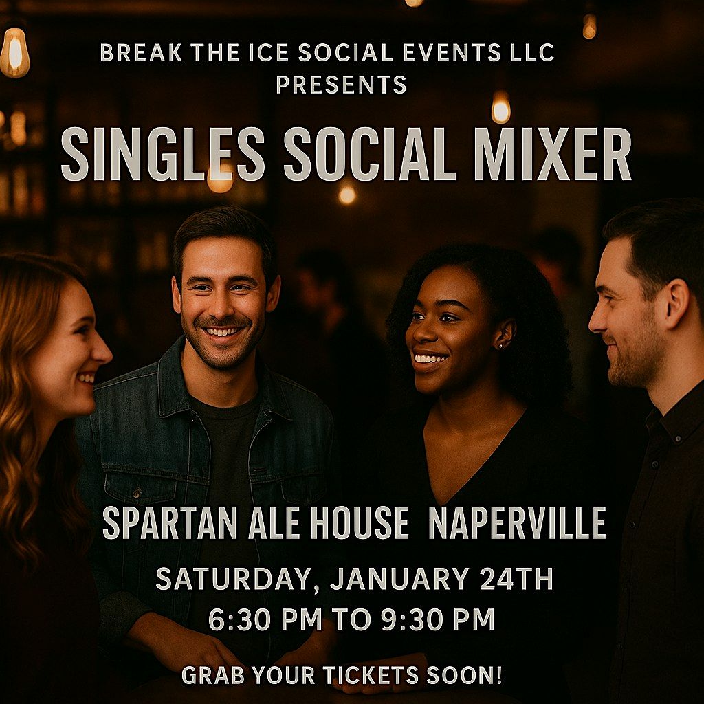 Singles Social Mixer Naperville, IL Spartan Ale House, 24 January | Event in Naperville | AllEvents