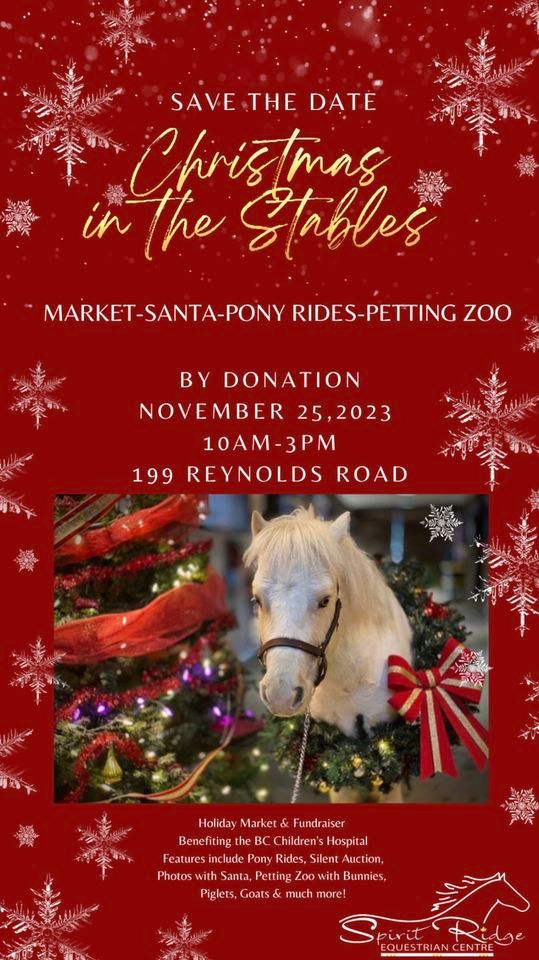 Christmas in the Stables, Spirit Ridge Equestrian, Kelowna, November 25