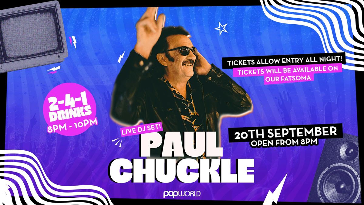 🎉 PAUL CHUCKLE LIVE AT POPWORLD! 🎉, 20 September | Event in Plymouth | AllEvents