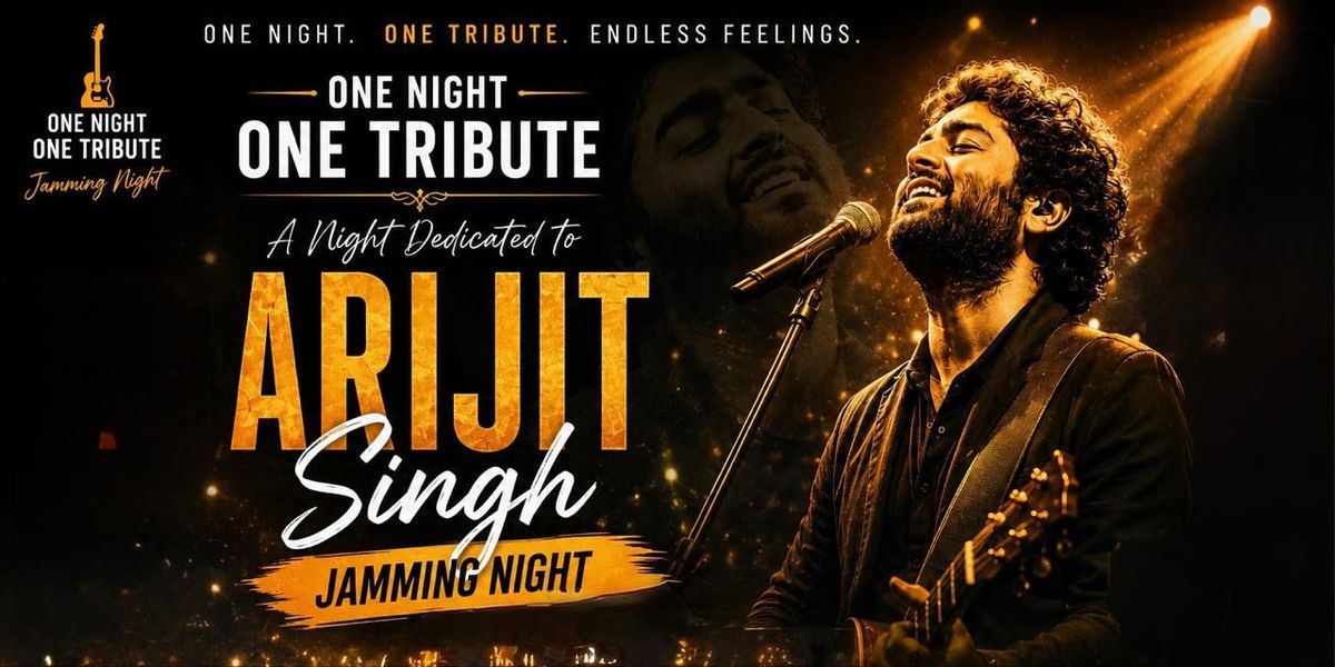 ONE NIGHT ONE TRIBUTE Arijit Singh Jamming Night
