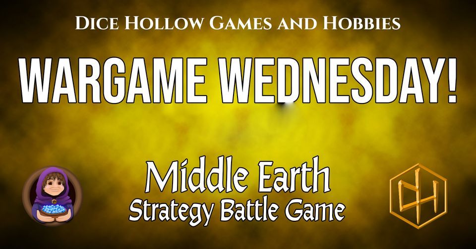 Wargame Wednesday Middle Earth Strategy Battle Game!, Dice Hollow