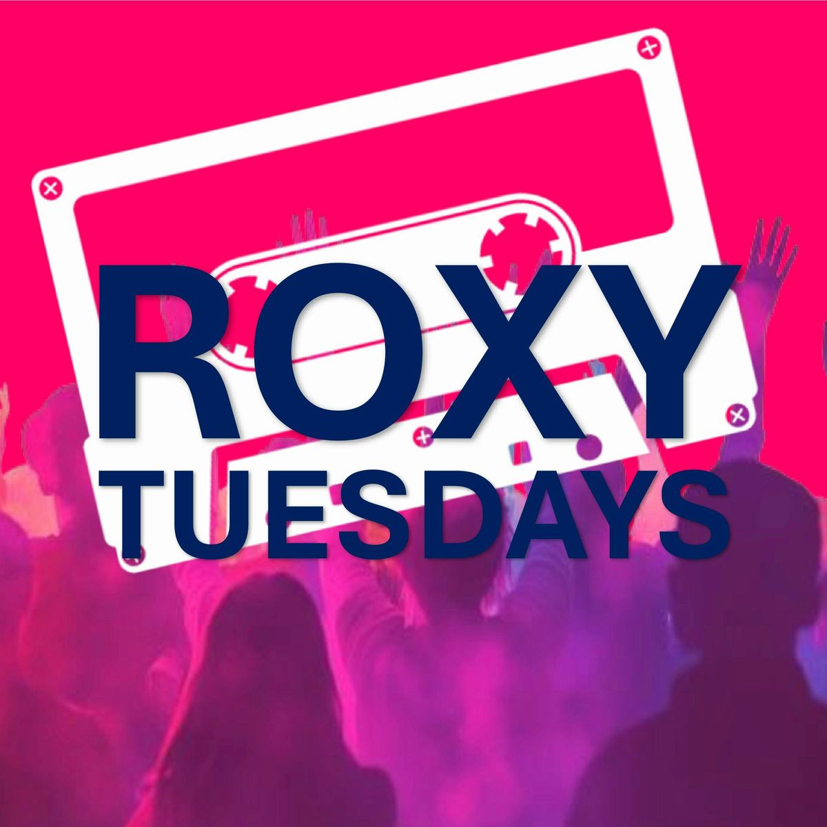 Roxy Tuesdays - Throwbacks and new hits! St Paddy's Special