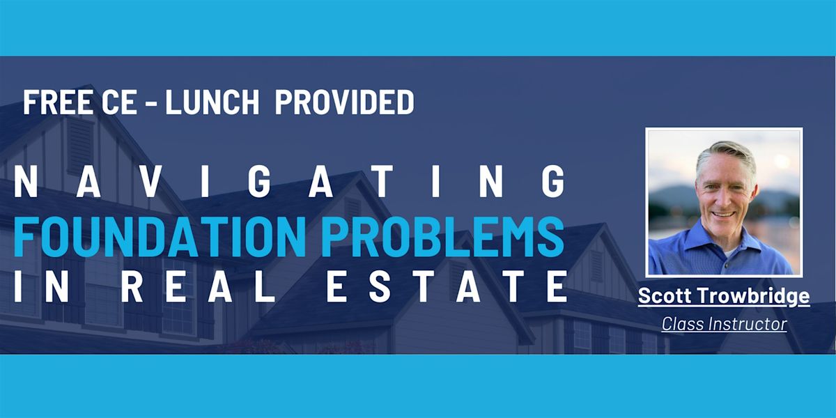 Free CE | Navigating Foundation Problems in Real Estate, 14 January | Event in Alpharetta | AllEvents