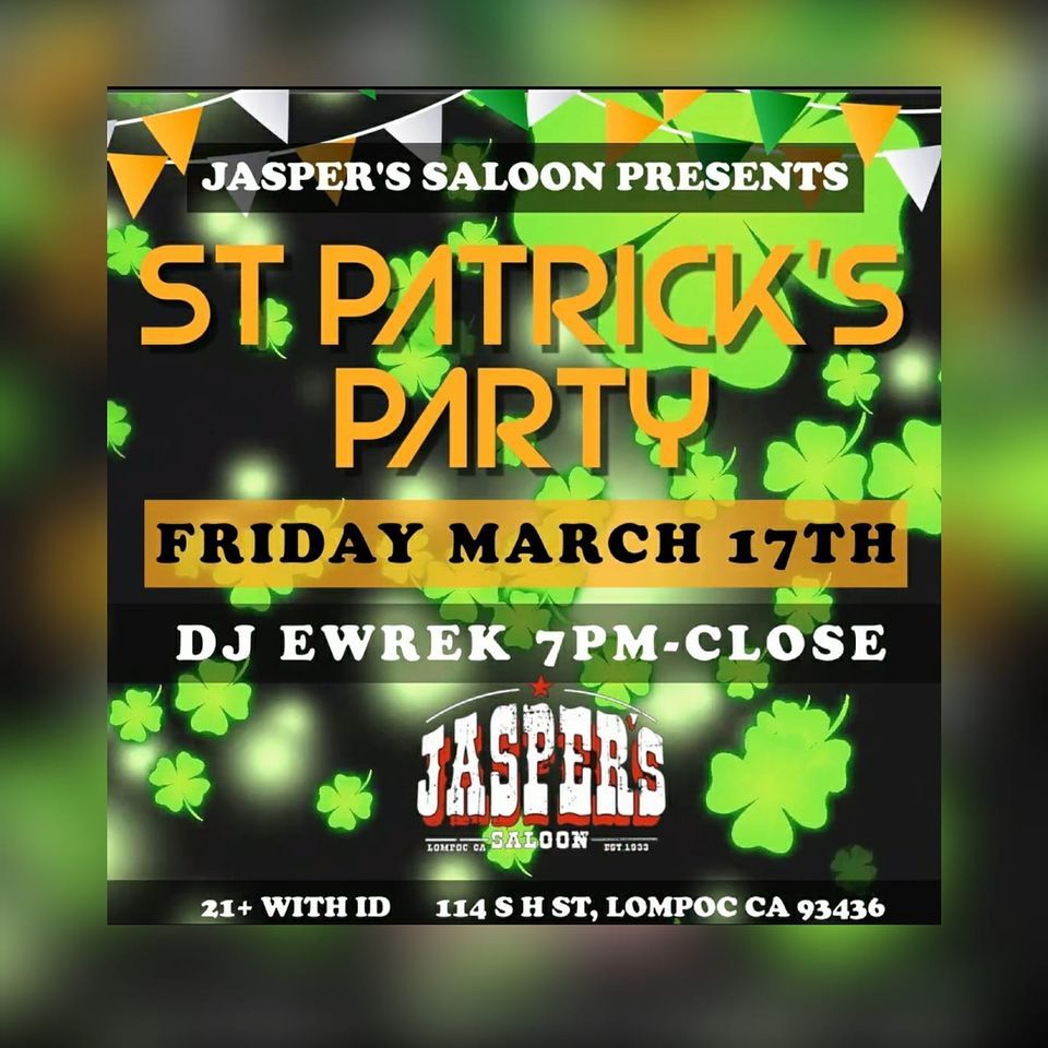 Jaspers St. Patricks Day Bar Party! ? OPEN 8am DJ Ewrek 7pmclose