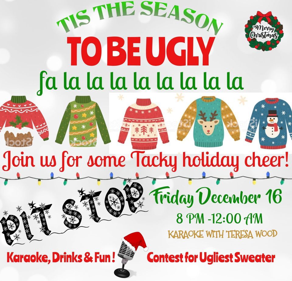 Karaoke Ugly Sweater Christmas Party at Pit Stop, Pit Stop Pub