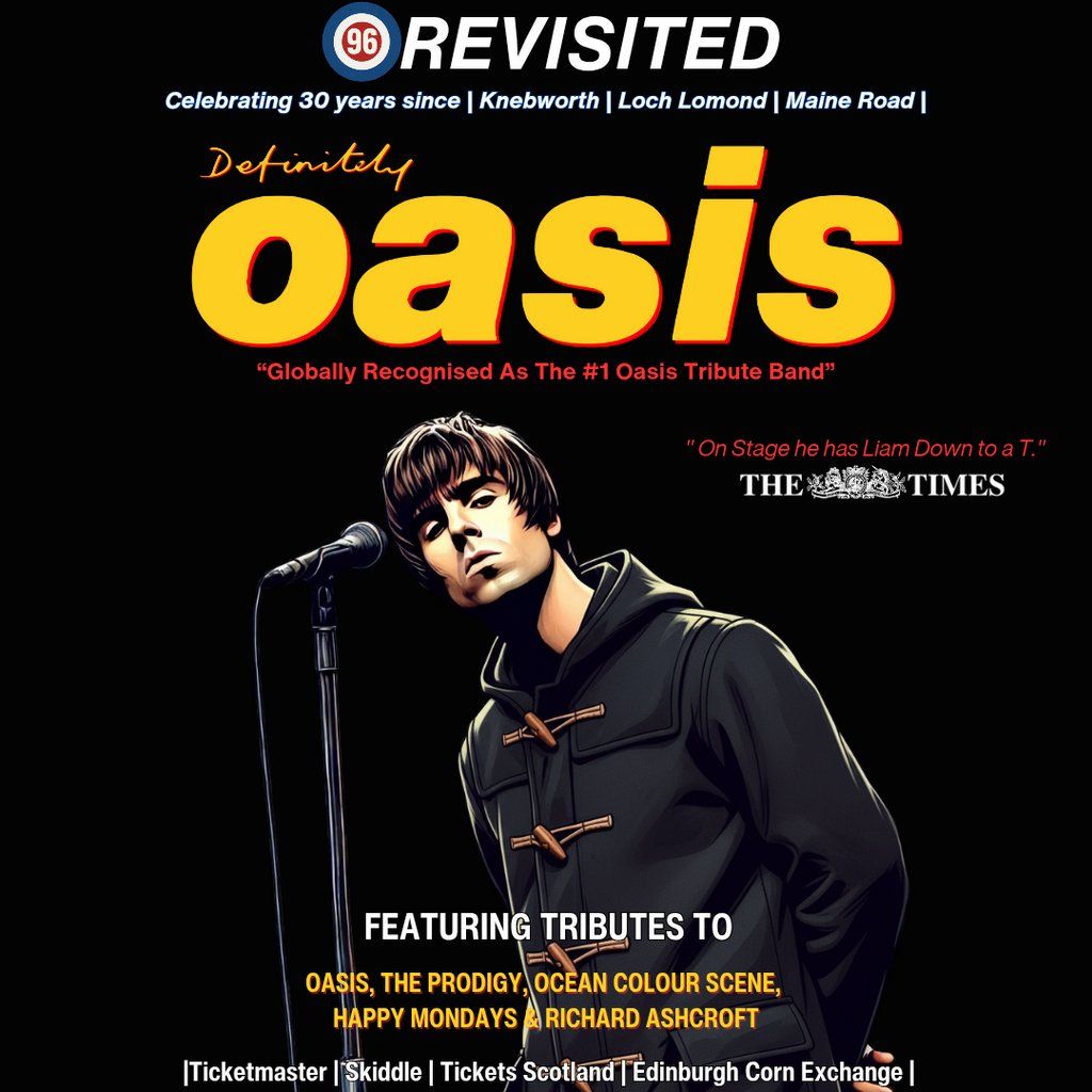 Definitely Oasis - 96 Revisited, 15 August | Event in Edinburgh | AllEvents