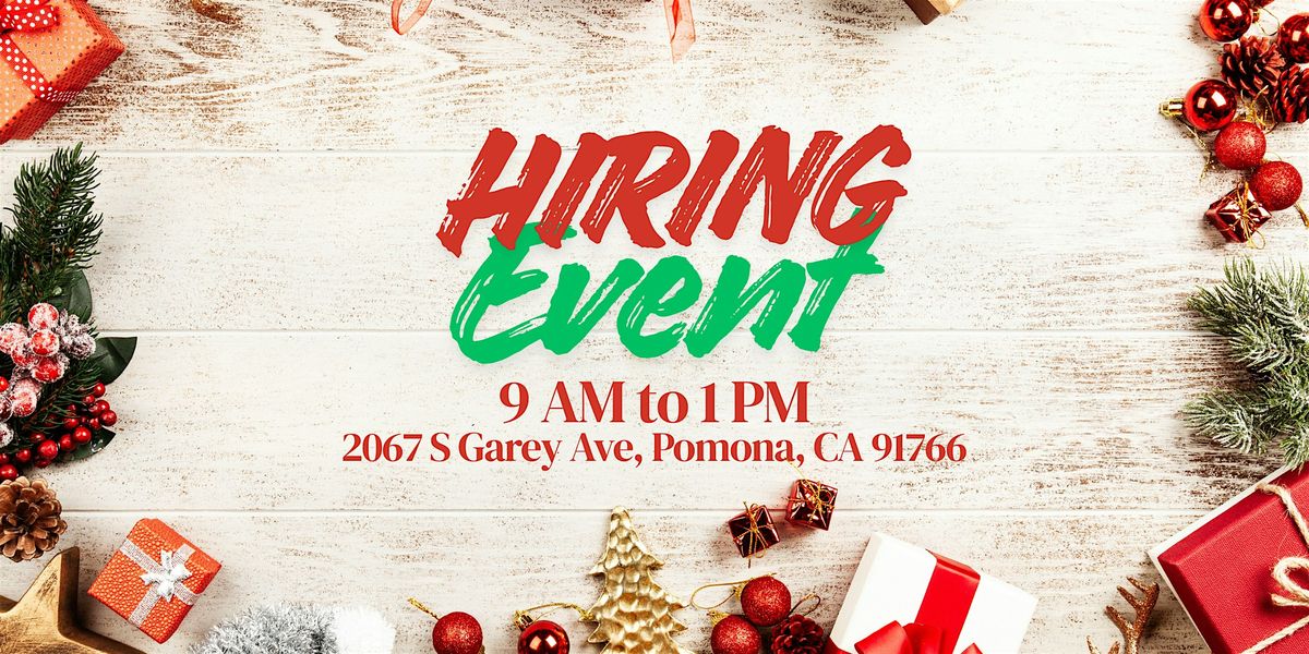 Hiring Event! Hiring in the Chino Area!, 10 December | Event in Pomona | AllEvents