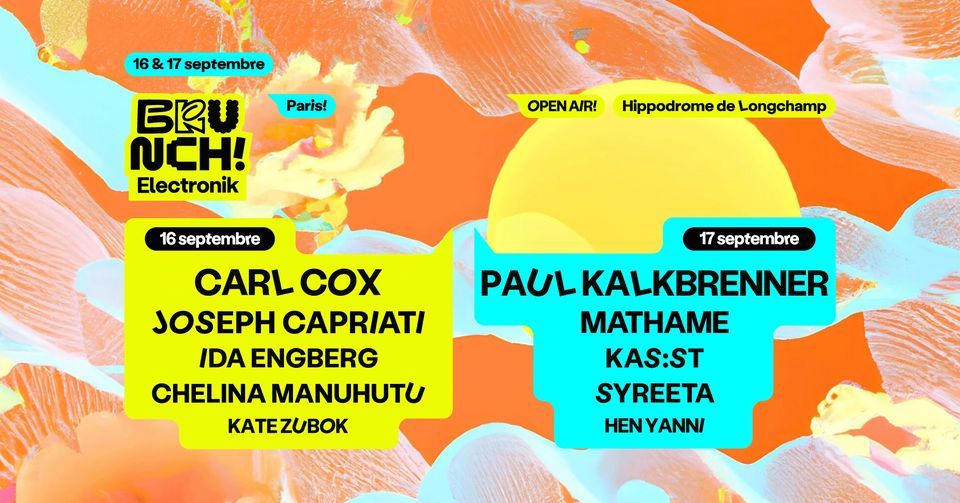 Brunch Electronik Paris w/ Carl Cox, Paul Kalkbrenner & more