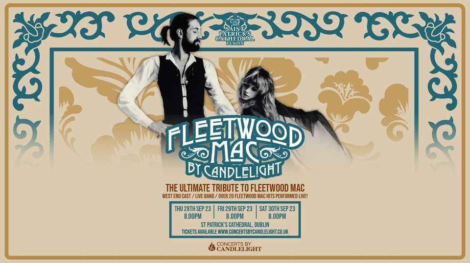 Fleetwood Mac by Candlelight at St Patrick's Cathedral, Dublin, 28 September | Event in Dublin | AllEvents.in