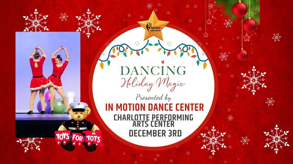 Dancing Holiday Magic for Toys for Tots, Charlotte Performing Arts