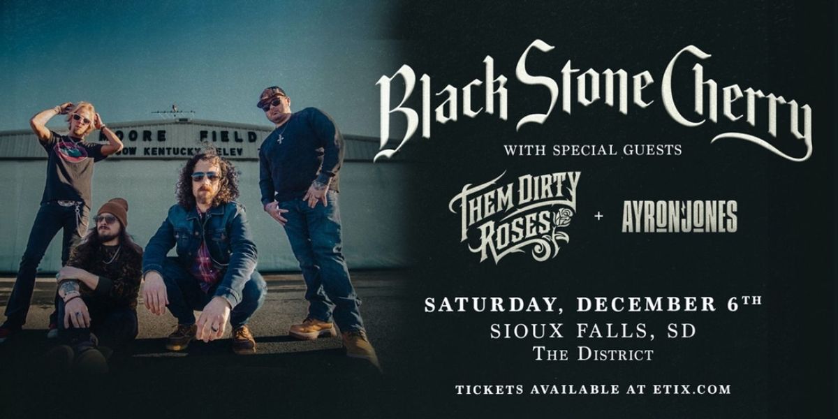 Black Stone Cherry with Ayron Jones (21+), 6 December | Event in Council Bluffs | AllEvents