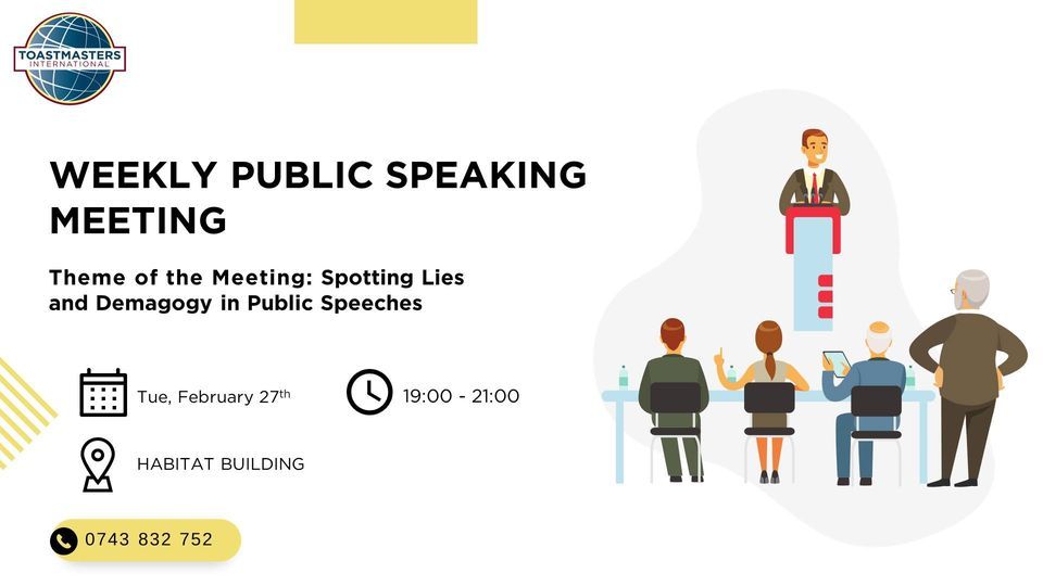 WEEKLY PUBLIC SPEAKING MEETING: Spotting Lies and Demagogy in Public ...