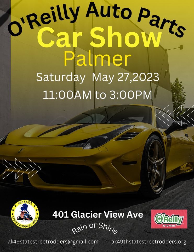OReilly Auto Parts Palmer Car Show, 401 W Glacier View Ave, Palmer, AK