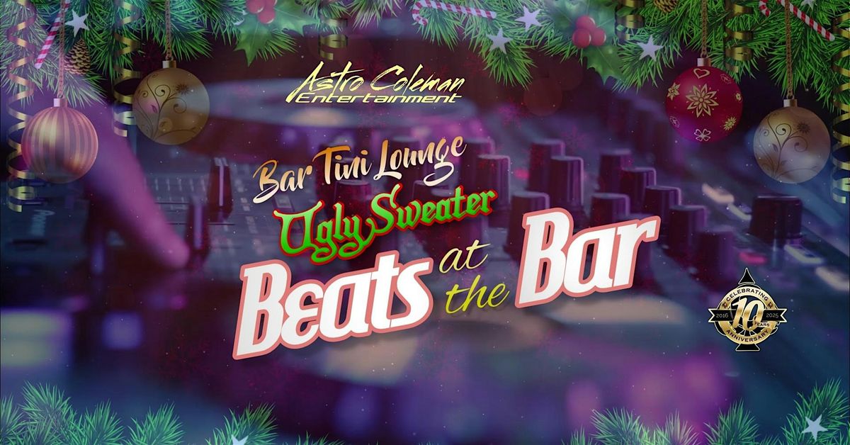 Ugly Sweater Beats at the Bar Friday at Bar Tini Lounge, 12 December | Event in North Riverside | AllEvents