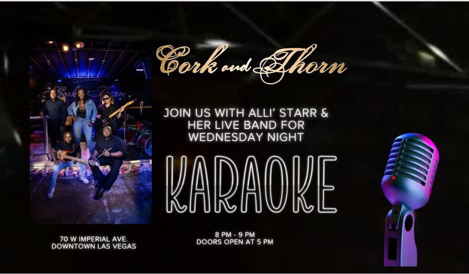Live Band Karaoke with Alli Starr every Wednesday!, Cork & Thorn, Las