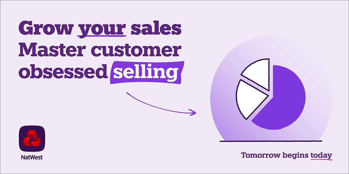 Grow your sales: Master Customer-Obsessed Selling, 5 February | Event in Bristol | AllEvents
