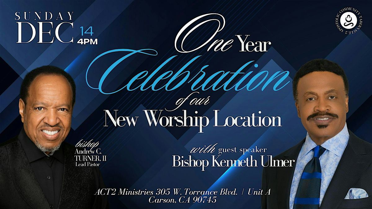 ACT2 Ministries One-Year Celebration, 14 December | Event in Carson | AllEvents