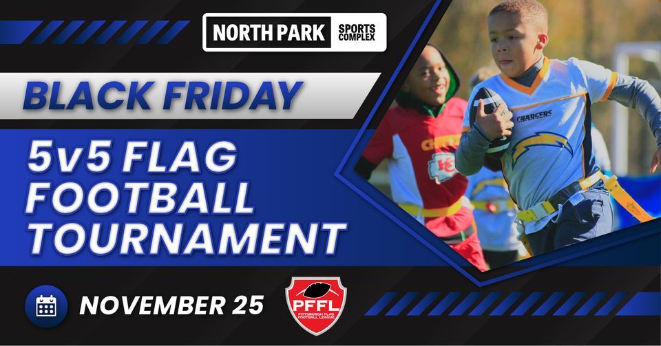 Black Friday Flag Football Tournament, North Park Sports Complex