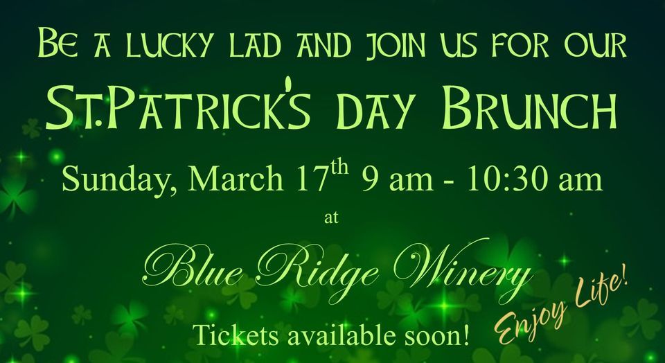 St. Patricks Day Brunch at Blue Ridge Winery, 239 Blue Ridge Road
