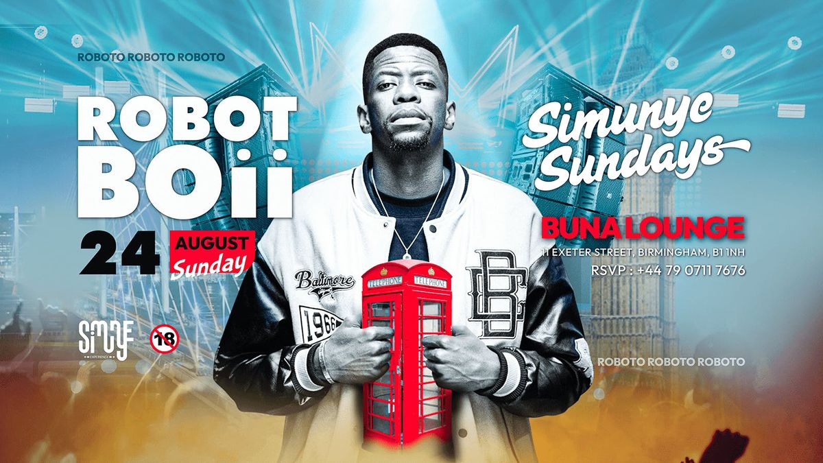Simunye Sundays Presents: Robot Boii Live at Buna Lounge, 24 August | Event in Birmingham | AllEvents