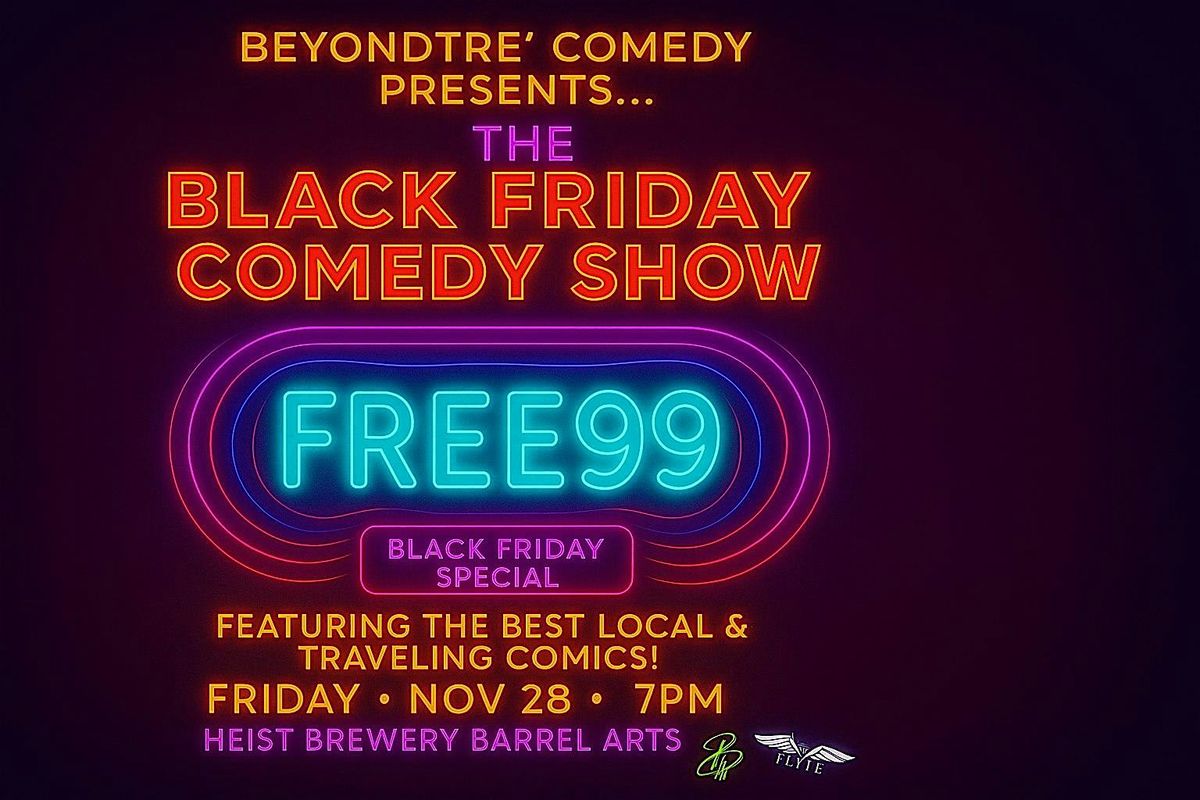 Beyondtre' Comedy Presents...The Black Friday Comedy Show | Event in Charlotte | AllEvents