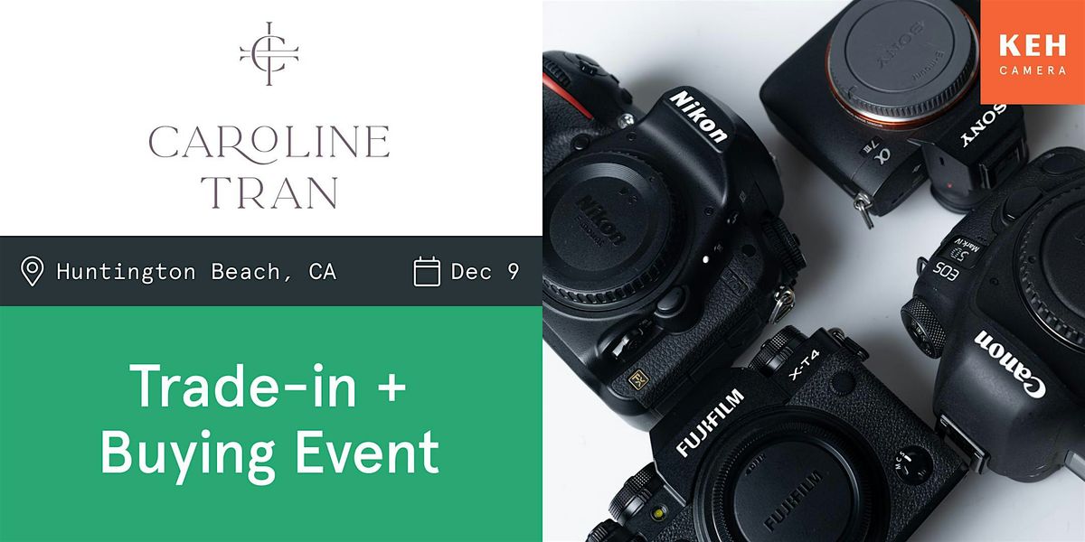 Sell your camera gear (free event) at Caroline Tran Photography Studio, 9 December | Event in Huntington Beach