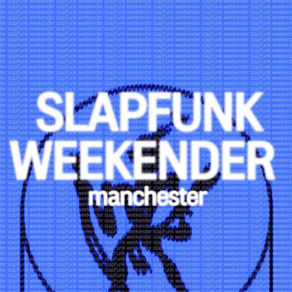 SlapFunk Weekender @ Nowhere, 28 November | Event in Manchester | AllEvents