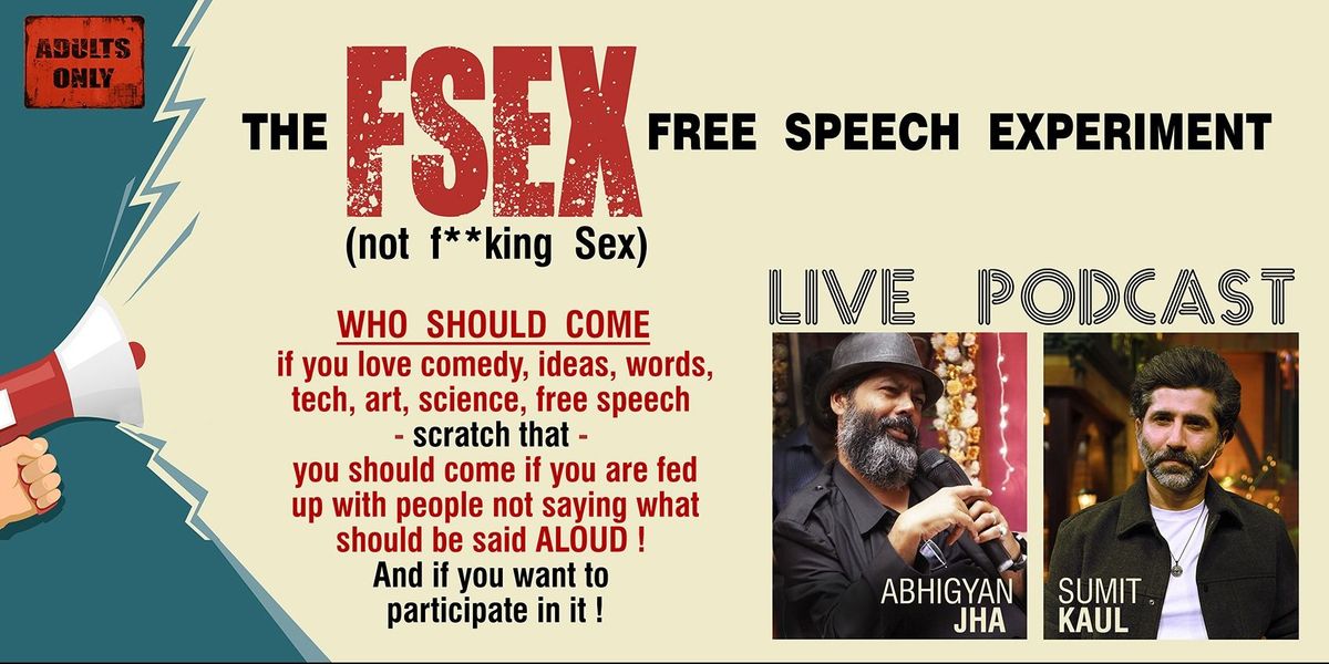 FSEX (the free speech experiment), 5 December | Event in Mumbai | AllEvents