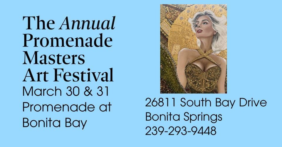 The Annual Promenade Masters Art Festival, 26811 S Bay Dr , Bonita