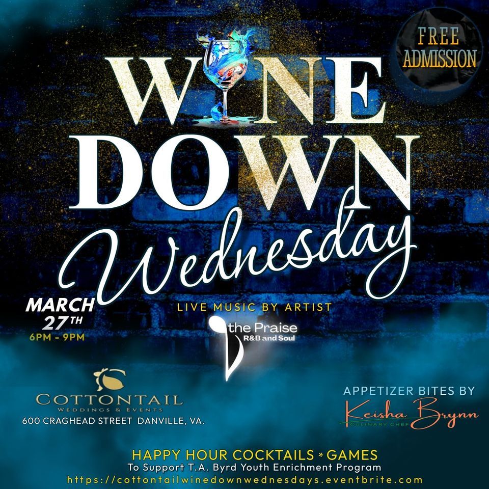 Wine Down Wednesday!, Cottontail Weddings & Events, Danville, March 27