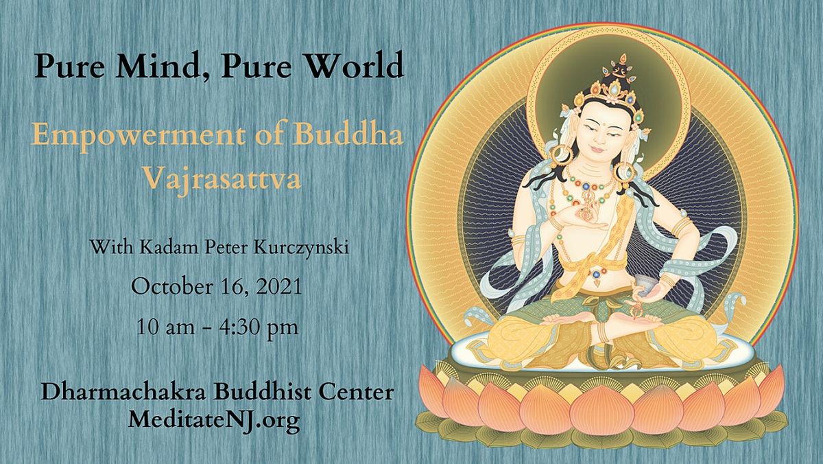 Hybrid Event Pure Mind Pure World Empowerment Of Buddha Vajrasattva Dharmachakra Buddhist Center Vauxhall October 16 2021 Allevents In Buddhist Events 2022 Near Chicago