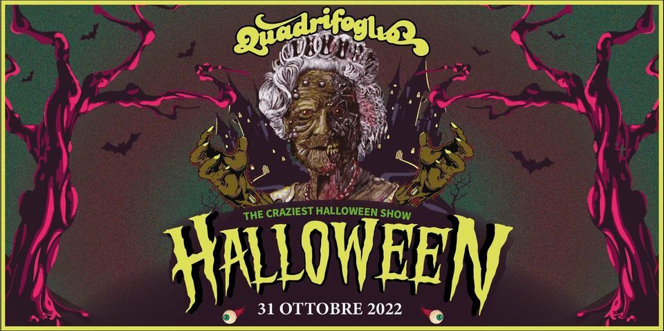 QUADRIFOGLIO HALLOWEEN NIGHT Quadrifoglio Multisala October 31 To 